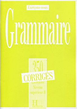 portada 350 Exercices Grammaire - Superieur 2 Corriges (en Francés)