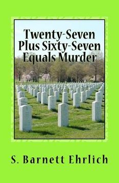 portada twenty-seven plus sixty-seven equals murder (en Inglés)