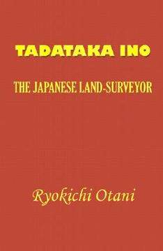 portada tadataka ino: the japanese land-surveyor (en Inglés)