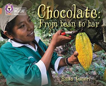 portada Chocolate: From Bean to Bar. By Anita Ganeri (in English)