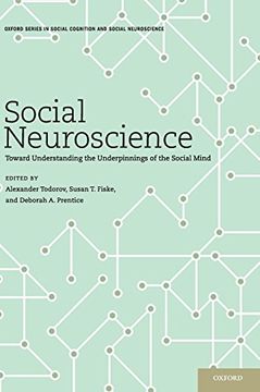portada Social Neuroscience: Toward Understanding the Underpinnings of the Social Mind (Social Cognition and Social Neuroscience) (en Inglés)