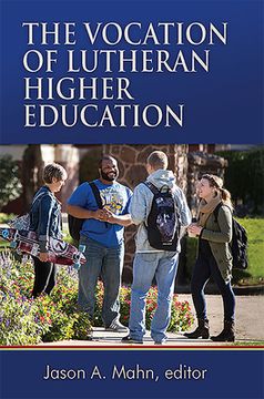 portada The Vocation of Lutheran Higher Education (in English)