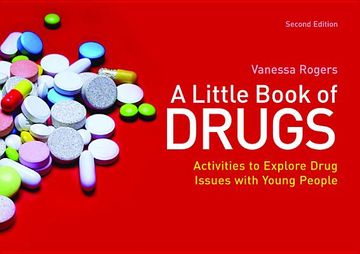 portada A Little Book of Drugs: Activities to Explore Drug Issues with Young People (en Inglés)