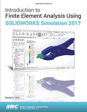 portada Introduction to Finite Element Analysis Using Solidworks Simulation 2017 (en Inglés)