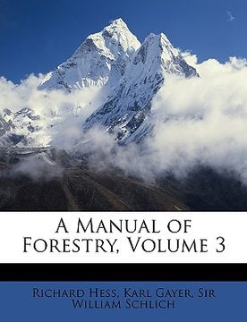 portada a manual of forestry, volume 3