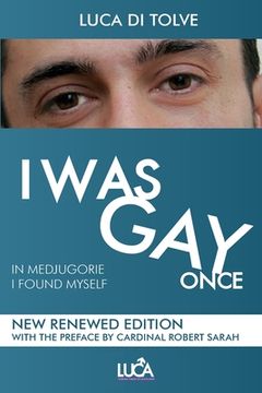 portada I WAS GAY ONCE in Medjugorje I found myself (en Inglés)