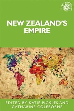 portada New Zealand'S Empire (Studies in Imperialism MUP)