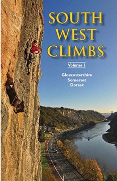 portada South West Climbs: Volume 1: Gloucestershire, Somerset, Dorset