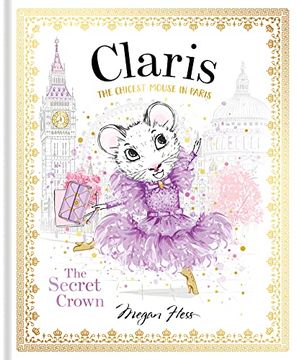 portada Claris: The Secret Crown: The Chicest Mouse in Paris (Claris, 6) (in English)