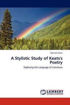 portada a stylistic study of keats's poetry (en Inglés)