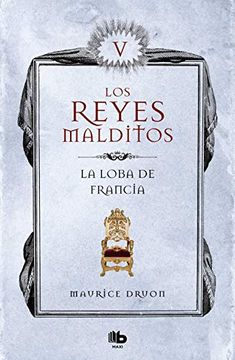 portada La Loba de Francia (Los Reyes Malditos 5) (Los Reyes Malditos 5) (in Spanish)