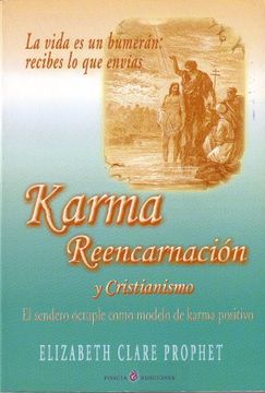 portada Karma, Reencarnacion y Cristianismo: La Vida es un Boomeran: Recibeslo que Envias (in Spanish)