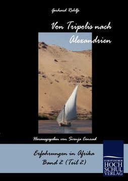 portada Von Tripolis nach Alexandrien (Schriften Des Afrikaforschers Gerhard Rohlfs) (German Edition)