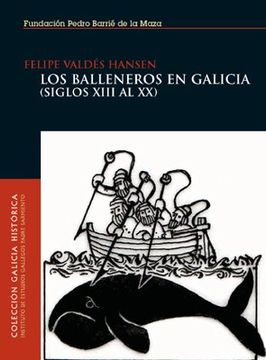 portada Los Balleneros en Galicia: (Siglos Xiii al xx) (Galicia Histórica) (in Spanish)