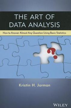 portada the art of data analysis: how to answer almost any question using basic statistics (in English)
