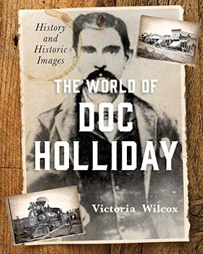 portada The World of doc Holliday: History and Historic Images (en Inglés)