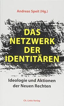 portada Das Netzwerk der Identitären: Ideologie und Aktionen der Neuen Rechten (en Alemán)