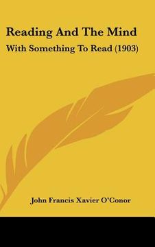 portada reading and the mind: with something to read (1903) (in English)