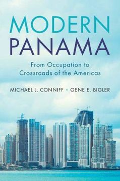 portada Modern Panama: From Occupation to Crossroads of the Americas (in English)