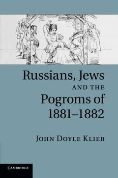 portada Russians, Jews, and the Pogroms of 1881-1882 (in English)