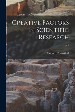 portada Creative Factors in Scientific Research; c.2 (en Inglés)
