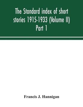 portada The standard index of short stories 1915-1933 (Volume II) Part 1 (en Inglés)
