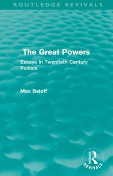 portada The Great Powers (Routledge Revivals): Essays in Twentieth Century Politics