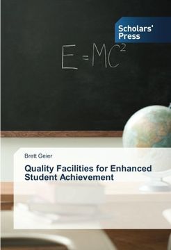 portada Quality Facilities for Enhanced Student Achievement