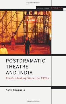 portada Postdramatic Theatre and India: Theatre-Making Since the 1990S (Methuen Drama Engage) (en Inglés)