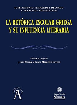 portada La Retórica Escolar Griega y su Influencia Literaria (in Spanish)