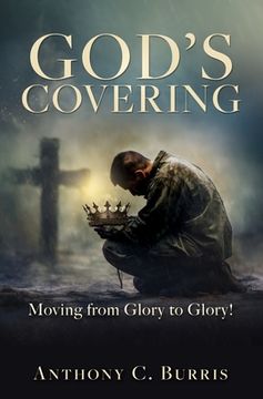 portada God's Covering: Moving from Glory to Glory! (in English)