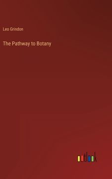 portada The Pathway to Botany (en Inglés)