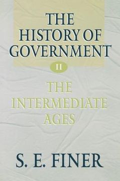 portada The History of Government From the Earliest Times: The Intermediate Ages vol 2 (en Inglés)