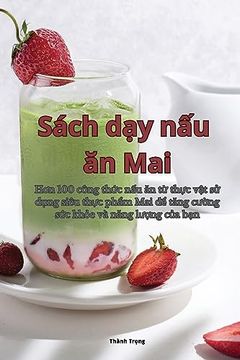 portada Sách dạy nấu ăn Mai (in Vietnamita)