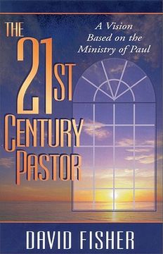 portada 21st century pastor: a vision based on the ministry of paul