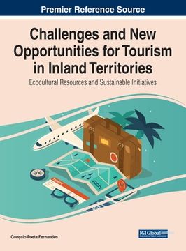 portada Challenges and New Opportunities for Tourism in Inland Territories: Ecocultural Resources and Sustainable Initiatives (in English)