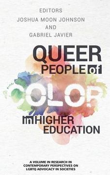 portada Queer People Of Color In Higher Education (contemporary Perspectives On Lgbtq Advocacy In Societies) (en Inglés)