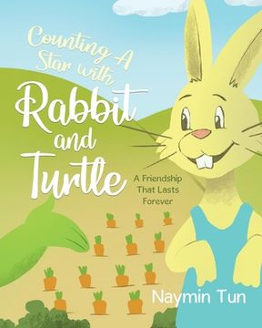 portada Counting A Star with Rabbit and Turtle: A Friendship That Lasts Forever