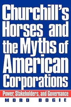 portada churchill's horses and the myths of american corporations: power, stakeholders, and governance