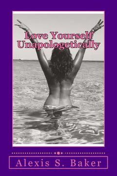 portada Love Yourself Unapologetically (en Inglés)