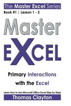 portada Master Excel: Primary Interactions with the Excel << Book 1 | Lesson 1 - 2 >> (Volume 1)