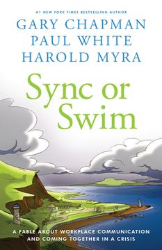 portada Sync or Swim: A Fable About Improving Workplace Culture and Communication (en Inglés)