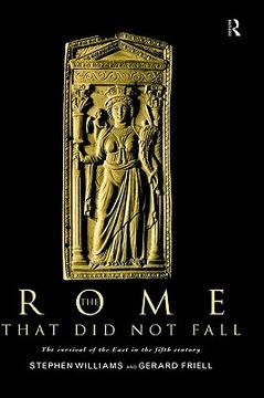 portada the rome that did not fall: the survival of the east in the fifth century (en Inglés)