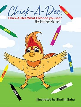 portada Chick-A-Dee, Chick-A-Dee, What Color do you See? (en Inglés)