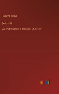 portada Solidarité: Vue synthétique sur la doctrine de Ch. Fourier (en Francés)