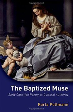portada The Baptized Muse: Early Christian Poetry as Cultural Authority