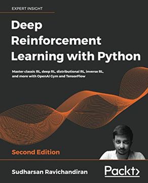 portada Deep Reinforcement Learning With Python: Master Classic rl, Deep rl, Distributional rl, Inverse rl, and More With Openai gym and Tensorflow, 2nd Edition 