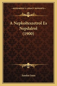 portada A Nepkolteszetrol Es Nepdalrol (1900) (en Húngaro)