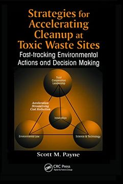 portada Strategies for Accelerating Cleanup at Toxic Waste Sites: Fast-Tracking Environmental Actions and Decision Making (en Inglés)