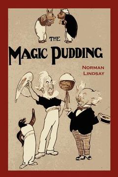portada The Magic Pudding: Being the Adventures of Bunyip Bluegum and His Friends